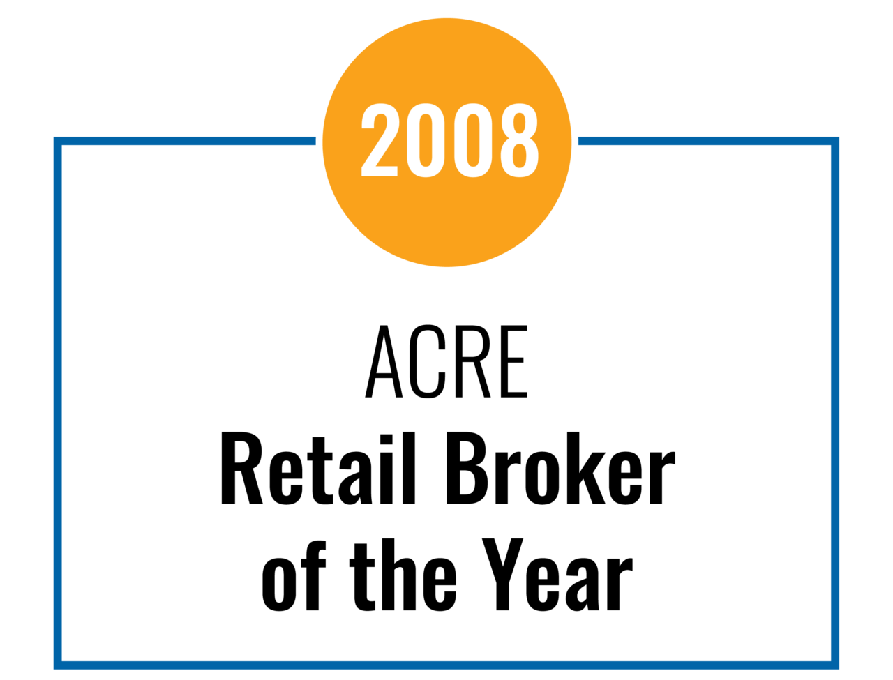 2008 Acre Retail Broker of the Year